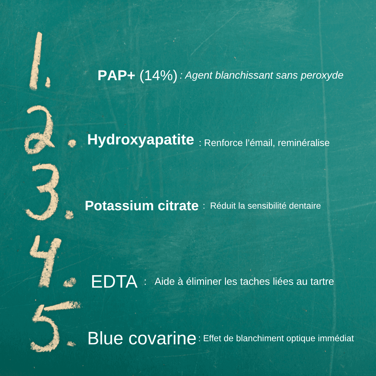Chalkboard ingredients PAP hydroxyapatite potassium citrate EDTA blue covarine for whitening The Formula Bio Labs